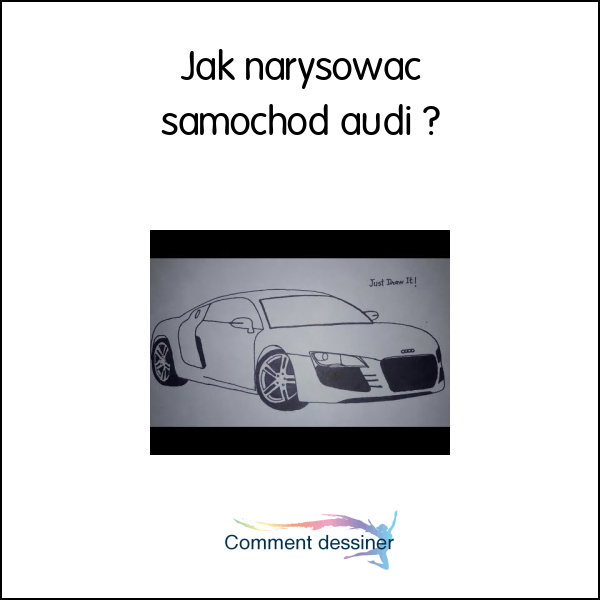 Jak narysować samochód audi